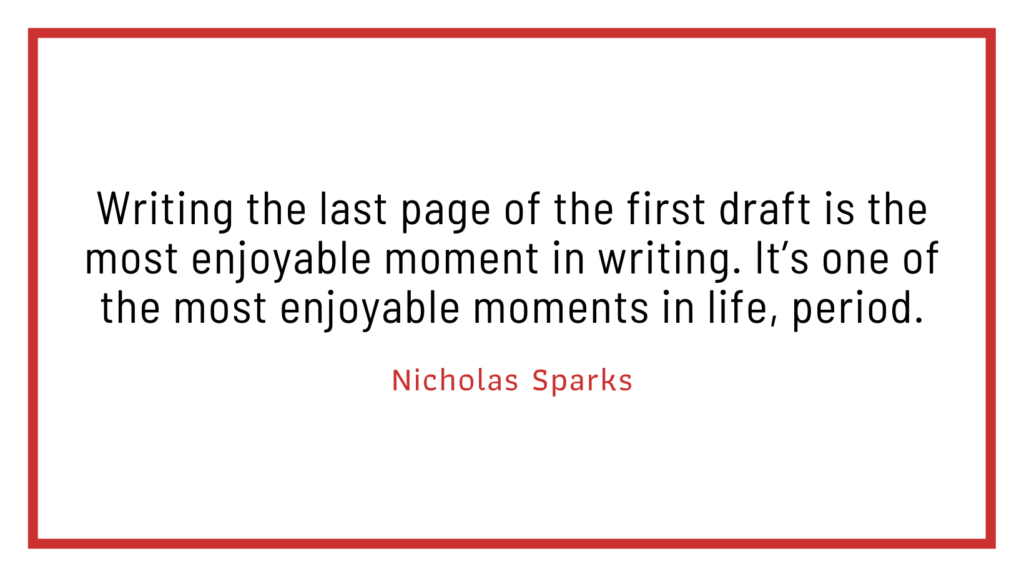Nicolas Sparks on how to become a better writer Nicolas Sparks on how to write a rough draft