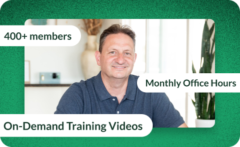 Member perks. 400+ members, monthly office hours, on-demand training videos